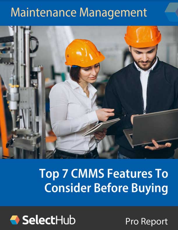 Top 7 CMMS Software Features You Must Consider Before Buying