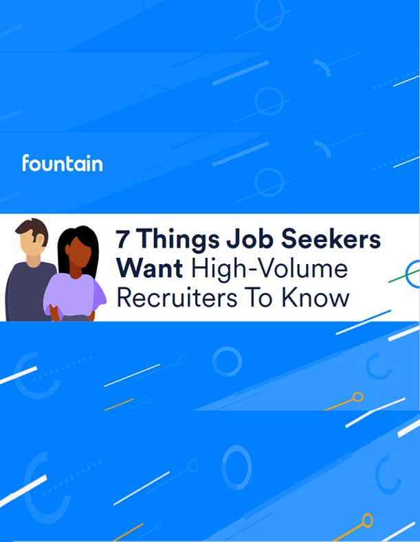 7 Things Job Seekers Want High Volume Recruiters to Know