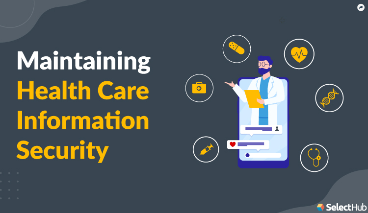 Maintaining Health Care Information Security Guide