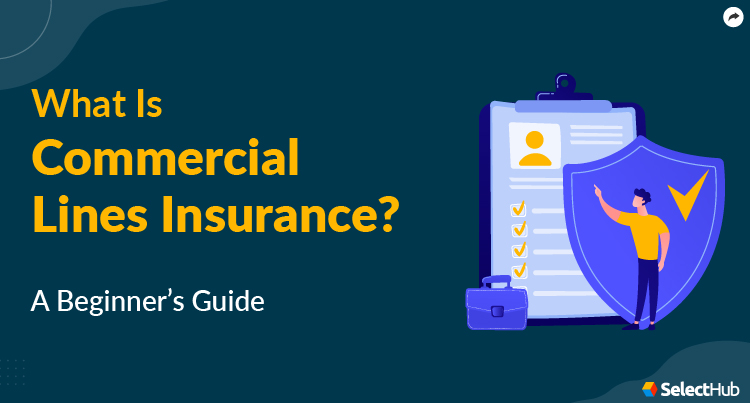 What is Commercial Lines Insurance?