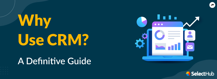 Why Use a CRM Guide