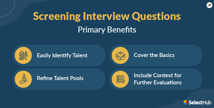 Benefits of Screening Interview Questions