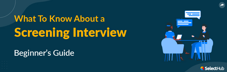 Screening Interview Guide