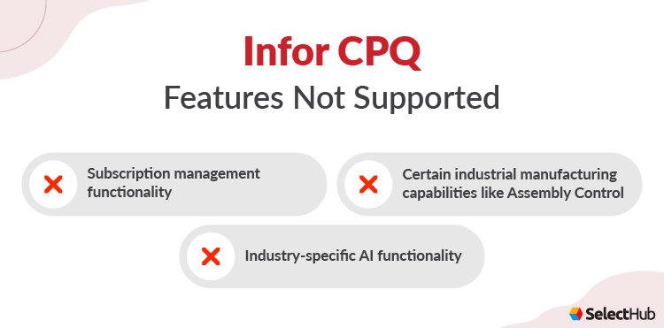 Infor CPQ Features Not Supported