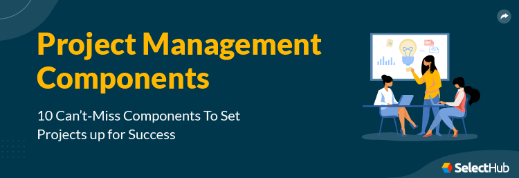 Project Management Components Guide