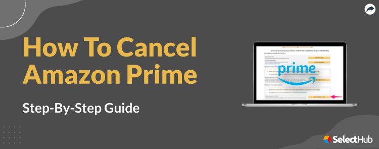 How to Cancel Amazon Prime