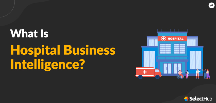 Hospital Business Intelligence