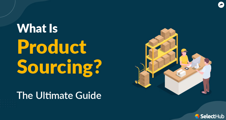 What is Product Sourcing?