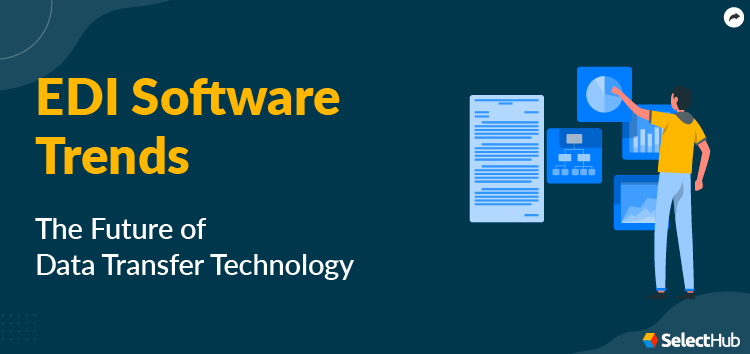 EDI Software Trends Guide