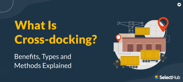 What Is Cross-docking?