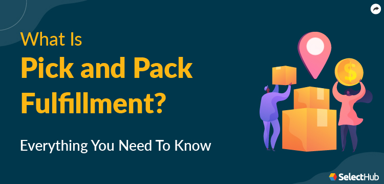 Pick and Pack Fulfillment Guide