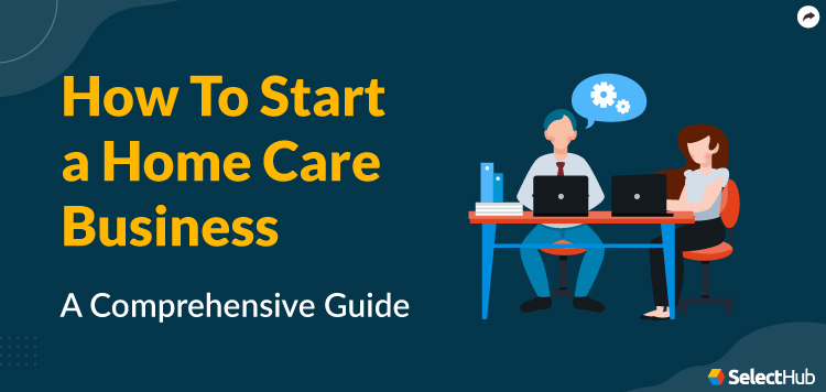 Home Care Business Guide